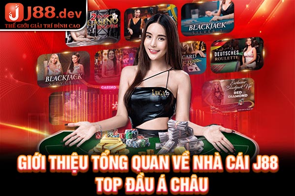 Giới thiệu tổng quan về nhà cái J88 top đầu Á châu Giới thiệu tổng quan về nhà cái J88 top đầu Á châu