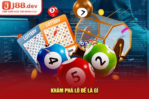Khám phá lô đề là gì Khám phá lô đề là gì?